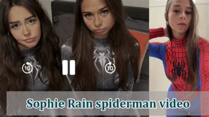 The Unbelievable Sophie Rain's Spiderman Video Exposure